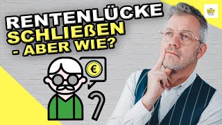 Für die Rente vorsorgen  So schließt du deine Rentenlücke [upl. by Boykins]