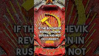 If the Bolshevik Revolution in Russia had not occurred [upl. by Andee]