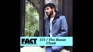 The Haxan Cloak  FACT Mix 273 [upl. by Lelith742]