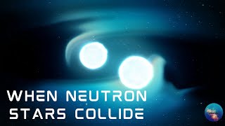 When Neutron Stars collide [upl. by Danaher57]