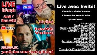 LIVE avec Invité Spécial photographe et youtuber Valou  EN FRANÇAIS [upl. by Anilasor556]