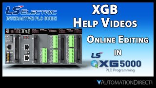 Online Editing in XG5000  LS Electric XGB PLC from AutomationDirect [upl. by Annehs]