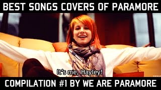 BEST COVERS OF PARAMORE SONGS  COMPILATION 1 [upl. by Kcirdled9]