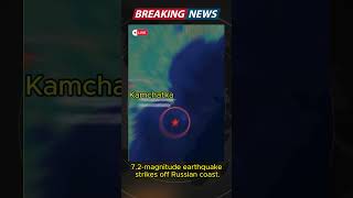 7 2 magnitude earthquake strikes off Russian coast shorts [upl. by Eelarac]