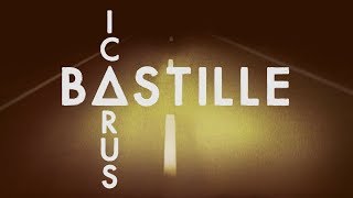 Bastille  Icarus Lyrics [upl. by Chandos950]