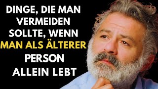 Dinge die Sie vermeiden sollten wenn Sie als älterer Mensch allein leben [upl. by Alyekahs629]