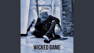 Wicked Game [upl. by Caputo]