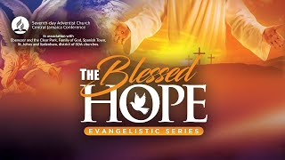 Sab Aug 17 2024  The Blessed Hope Series Concert  Sydenham SDA Online Church  700 PM [upl. by Curren72]