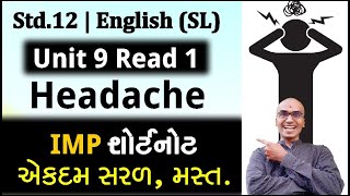 Unit 9 Read 1 IMP Short Note Headache  Std 12  English SL  Harsh Barasiya [upl. by Cupo]