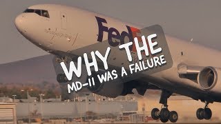 Why the MD11 was a FAILURE [upl. by Newmark]