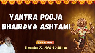 Live Live Sri Jwala prayoga central trust  Yantra Pooja  Bhairava Ashtami  23 November 2024 [upl. by Albertine]