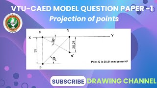 Projection of points VTUCAED Model question paper1 [upl. by Neeli]