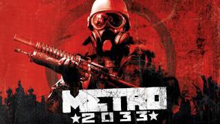 Metro 2033 OST 29  End Credits Bad Ending [upl. by Wiebmer]