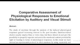 Comparative Assessment of Physiological Responses to Emotional Elicitation by Auditory and Visual St [upl. by Chader]