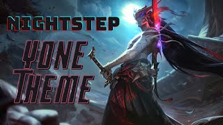 Nightstep Yone Theme Remix by Kaishin [upl. by Cohdwell8]