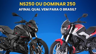 Bajaj NS 250 ou Dominar 250 qual vem para o Brasil [upl. by Iblehs104]