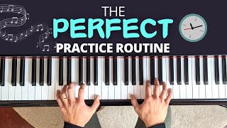 The Essential Guide to Structuring Your Piano Practice Routine [upl. by Nirtiak]