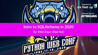 quotIntroduction to SQLAlchemy 2020 Tutorialquot by Mike Bayer [upl. by Ripley]