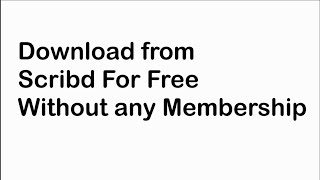 How to Download From Scribd for Free  Without Membership [upl. by Alverta]