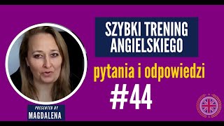 Szybki Trening Angielskiego  Pytania I Odpowiedzi  meeting 44 [upl. by Deanna]