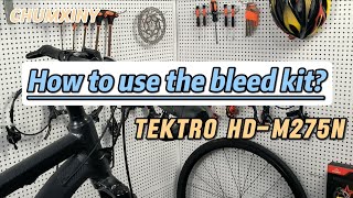 How to bleed TEKTRO HDM275n with the CHUMXINY brake bleed kit [upl. by Andryc]