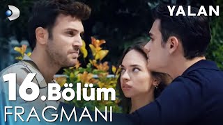 Yalan 16 Bölüm Fragmanı  YENİ GÜNÜNDE CUMARTESİ 2000 [upl. by Letsirc]