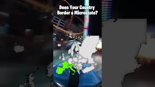 Does Your Country Border a Microstate [upl. by Ailati]