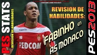 Stats Fabinho en AS Monaco  Revisión habilidades PES 2013  PESEDIT 51 Season 1314 [upl. by Burkitt]