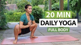 20 Min Daily Yoga Flow  Every Day Full Body Yoga For All Levels [upl. by Bernardo]