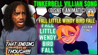 Tinkerbell Villian Song  Fall Little Windy Bird Fall  My REACTION  ANIMATIC  Disney [upl. by Daloris]