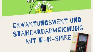 Wie berechne ich mit dem Tinspire den Erwartungswert und die Standardabweichung Kurz erklärt [upl. by Bilski124]