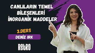 3 Canlıların Temel Bileşenleri  İnorganik Maddeler  TYTBiyoloji  Deniz IRK  2025 [upl. by Ursel]