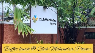 Buffet lunch  Club Mahindra  Poovar [upl. by Yenaiv253]