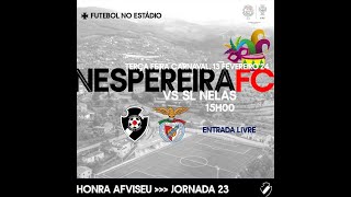 Nespereira FC  SL Nelas [upl. by Yran664]