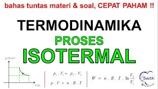 Proses ISOTERMAL  Bahas Tuntas Materi amp Soal Lengkap Termodinamika isotermal termodinamika [upl. by Chelton]