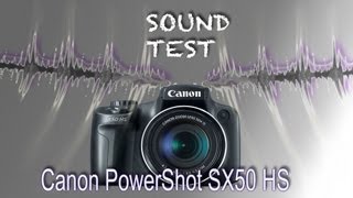 Canon PowerShot SX50 HS Stereo Microphone Sound Test [upl. by Uriel]