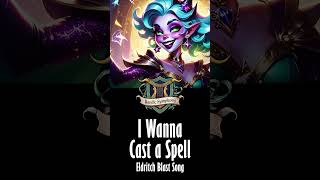 🎵 I Wanna Cast a Spell 🎵 – An Eldritch Blast Song dnd spellcasting warlock [upl. by Ikik]