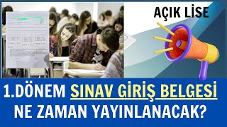 Açık Lise 1 Dönem Sınav Giriş Belgesi Ne Zaman Yayınlanacak Açık Lise Sınav Giriş Belgesi [upl. by Ingeborg]