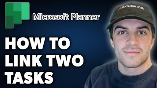 How to Link Two Tasks in Microsoft Planner Full 2024 Guide [upl. by Cock217]