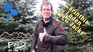 Review Carinthia TLLG Loden Jacke  TOP für Herbst  Winterwanderungen [upl. by Kitchen749]