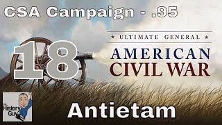 ANTIETAM SHARPSBURG  Ultimate General Civil War version 95  Confederate Campaign 18 [upl. by Jarietta643]