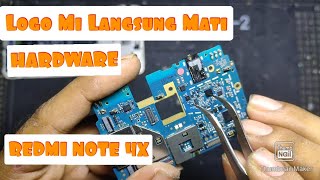 Redmi Note 4x Logo Mi Mati  Loading Mi Langsung Mati  HARDWARE SOLUTION [upl. by Nomma896]