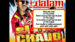 Edalam feat Willy William  Si tes chaud paroles officielles [upl. by Kare699]