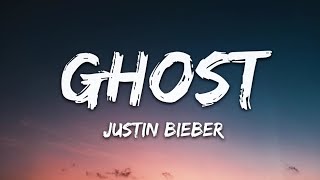 Justin Bieber  Ghost Lyrics [upl. by Grannia]