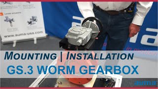 AUMA Actuators  Mounting  Installation  GS3 Worm Gearbox [upl. by Jamison]