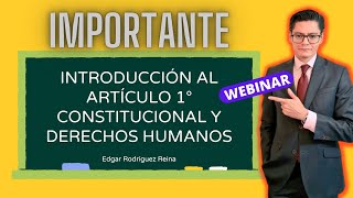 ARTÍCULO 1° CONSTITUCIONAL Y DERECHOS HUMANOS [upl. by Nitsej]