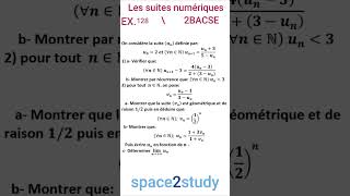 Exercice 128 Les suites numériques 2BACSE [upl. by Rehpotsirk]