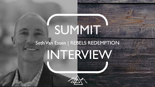 Seth Van Essen  Rebels Redemption Full Interview [upl. by Doris]