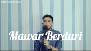 Mawar Berduri  Cover by Gitto Pamungkas Ft AdieNote [upl. by Laufer]