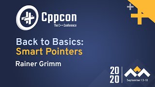 Back to Basics Smart Pointers  Rainer Grimm  CppCon 2020 [upl. by Wunder]